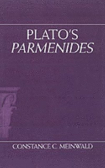 Constance C. Meinwald - Plato's Parmenides, E-bok