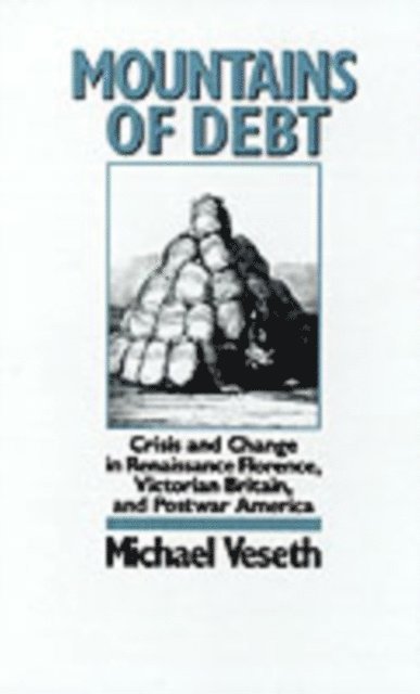 Michael Veseth - Mountains of Debt, E-bok