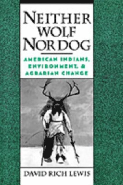 David Rich Lewis - Neither Wolf Nor Dog, E-bok
