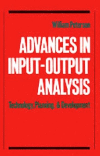 William Peterson - Advances in Input-Output Analysis, E-bok