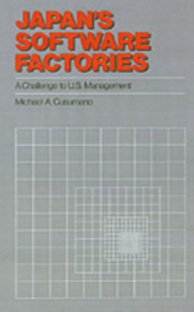 Michael A. Cusumano - Japan's Software Factories, E-bok