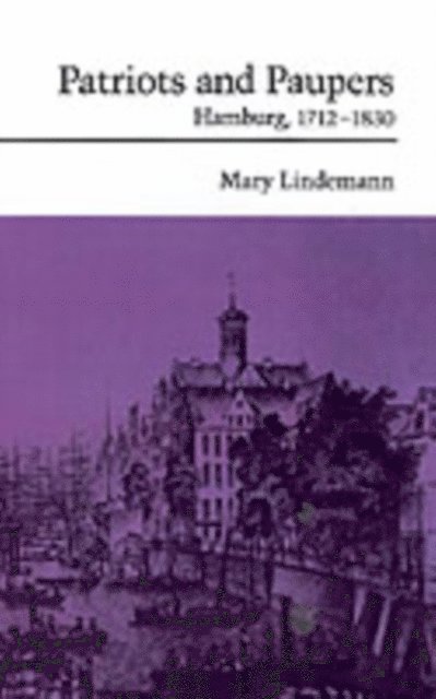 Mary Lindemann - Patriots and Paupers, E-bok