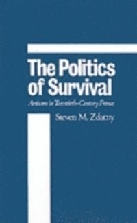 Steven M. Zdatny - Politics of Survival, E-bok