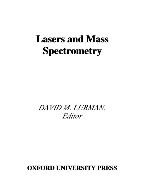 David M. Lubman - Lasers and Mass Spectrometry, E-bok