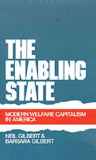 Barbara Gilbert, Neil Gilbert - Enabling State, E-bok