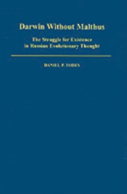 Daniel P. Todes - Darwin without Malthus, E-bok