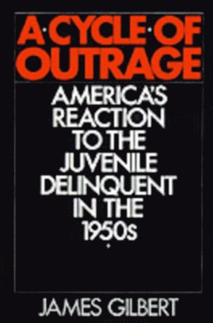 James Gilbert - Cycle of Outrage, E-bok