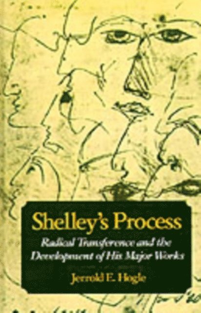 Jerrold E. Hogle - Shelley's Process, E-bok
