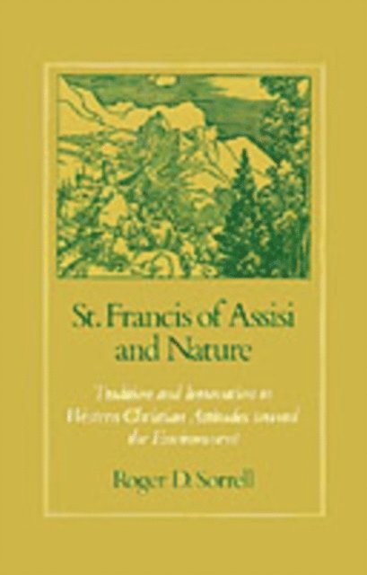 Roger D. Sorrell - St. Francis of Assisi and Nature, E-bok