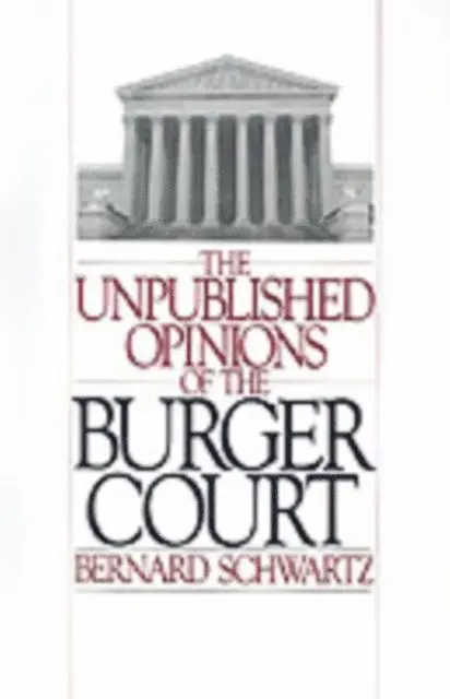the late Bernard Schwartz - Unpublished Opinions of the Burger Court, E-bok. Tillgänglighet: Lägg i varukorg