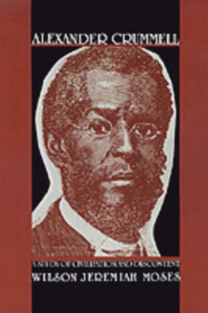 Wilson Jeremiah Moses - Alexander Crummell, E-bok