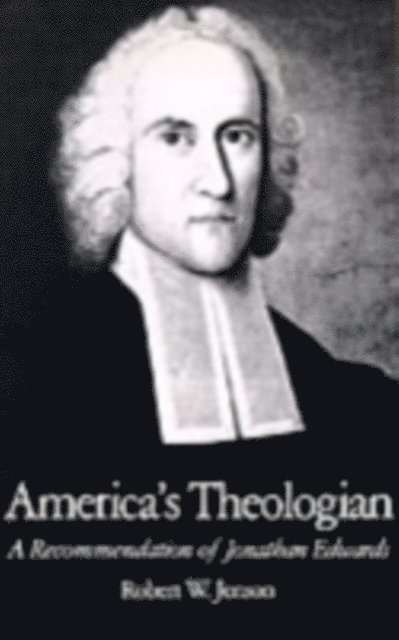 Robert W. Jenson - America's Theologian, E-bok