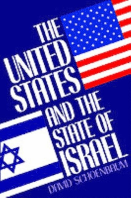 David Schoenbaum - United States and the State of Israel, E-bok. Tillgänglighet: Lägg i varukorg