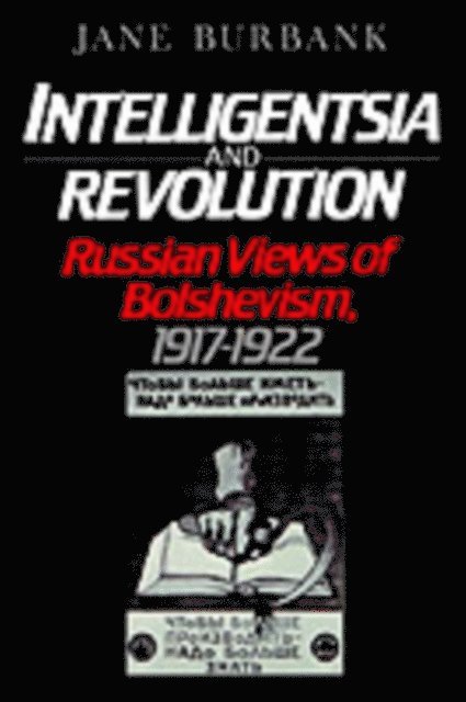Jane Burbank - Intelligentsia and Revolution, E-bok