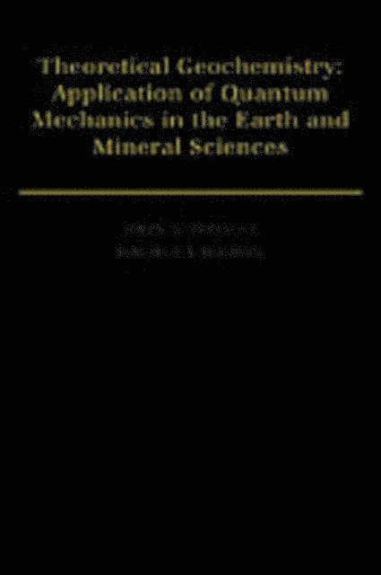 David J. Vaughan, John A. Tossell - Theoretical Geochemistry, E-bok