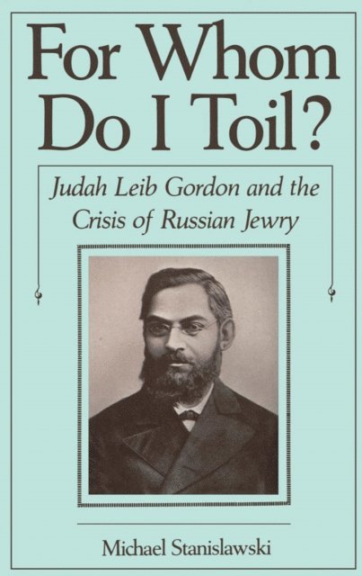 Michael Stanislawski - For Whom Do I Toil?, E-bok