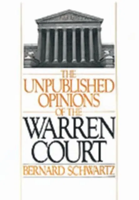 the late Bernard Schwartz - Unpublished Opinions of the Warren Court, E-bok. Tillgänglighet: Lägg i varukorg