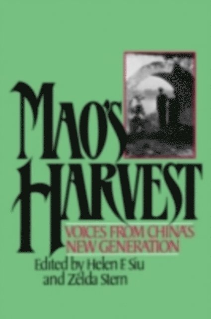 Zelda Stern, Helen F. Siu - Mao's Harvest, E-bok