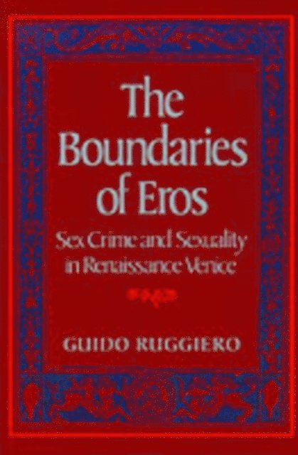 Guido Ruggiero - Boundaries of Eros, E-bok
