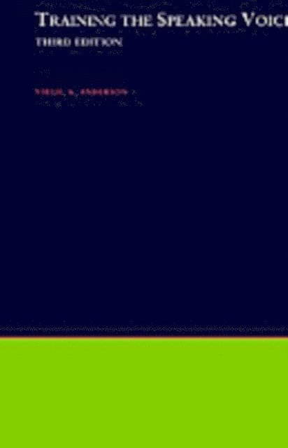 Virgil A. Anderson - Training the Speaking Voice, E-bok