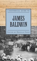 A Historical Guide to James Baldwin