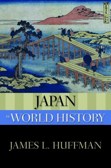 James L. Huffman - Japan in World History, Häftad
