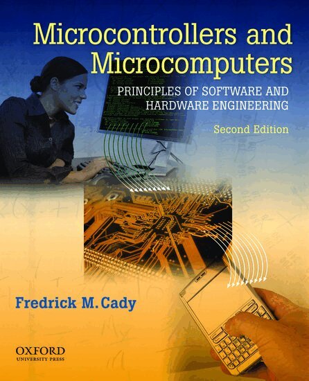 Microcontrollers and Microcomputers Principles of Software and Hardware Engineering