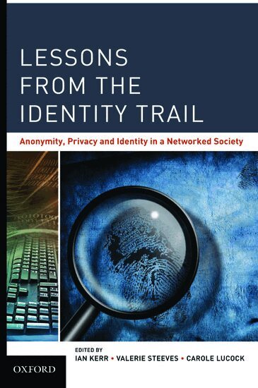 Ian Kerr, Carole Lucock, Ian Kerr - Lessons from the Identity Trail, Inbunden