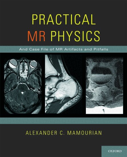 Alexander C. Mamourian - Practical MR Physics, Häftad. Tillgänglighet: Lägg i varukorg