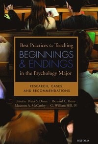 Best Practices for Teaching Beginnings and Endings in the Psychology Major