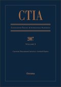 CTIA Consolidated Treaties and International Agreements 2007 Volume 3 Issued December 2008