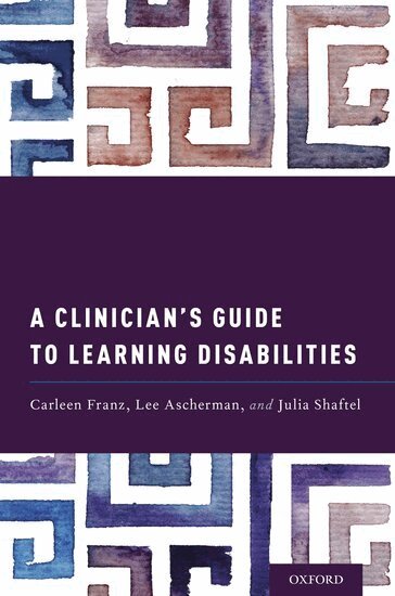 Carleen Franz, Lee Ascherman, Julia Shaftel - A Clinician's Guide to Learning Disabilities, Häftad. Tillgänglighet: Lägg i varukorg