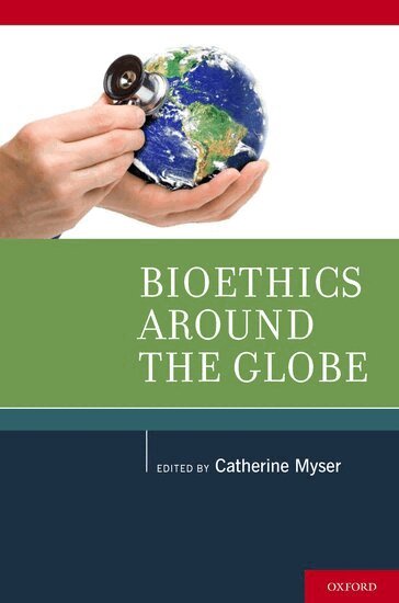 MYSER, Myser, Catherine Myser - Bioethics Around the Globe, Inbunden. Tillgänglighet: Lägg i varukorg
