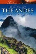 The Andes: A Cultural History