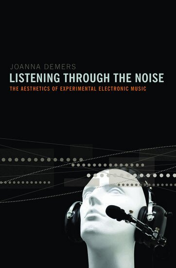 Joanna Demers - Listening through the Noise, Häftad