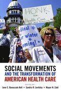 Social Movements and the Transformation of American Health Care