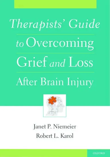 Janet Niemeier, Robert Karol - Therapists' Guide to Overcoming Grief and Loss After Brain Injury, Häftad. Tillgänglighet: Lägg i varukorg