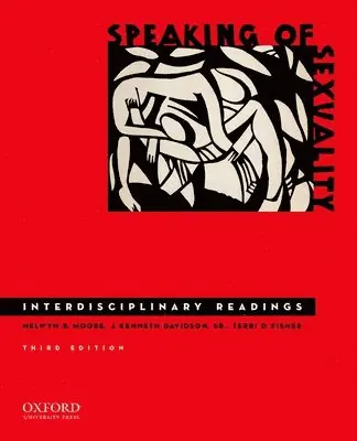 Speaking of Sexuality: Interdisciplinary Readings
