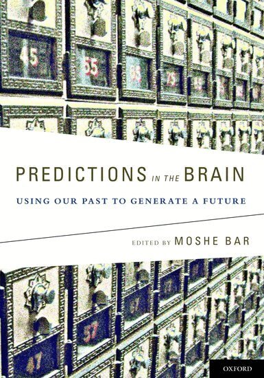 Moshe Bar - Predictions in the Brain, Inbunden. Tillgänglighet: Lägg i varukorg