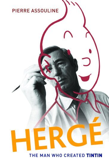 Pierre Assouline - Herge: The Man Who Created Tintin, Inbunden