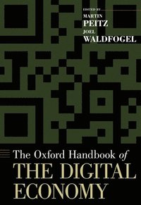 The Oxford Handbook of the Digital Economy