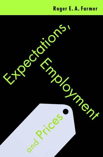 Roger Farmer - Expectations, Employment and Prices, Inbunden. Tillgänglighet: Lägg i varukorg
