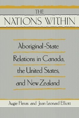 Jean Leonard Elliott, Augie Fleras - The " Nations within, Häftad. Tillgänglighet: Lägg i varukorg