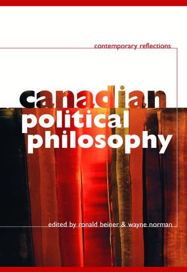 Ronald Beiner, Wayne Norman - Canadian Political Philosophy, Häftad