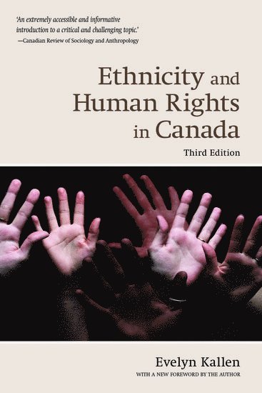 Ethnicity and Human Rights in Canada av Evelyn Kallen, Evelyn Kallen
