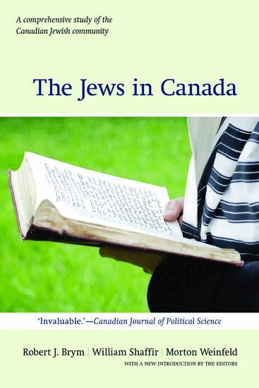 Robert J. Brym, William Shaffir, Morton Weinfeld - The Jews in Canada: The Jews in Canada, Häftad