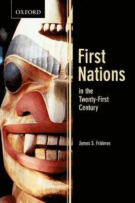 James F Frideres - First Nations in the Twenty-First Century, Övrigt. Tillgänglighet: Lägg i varukorg