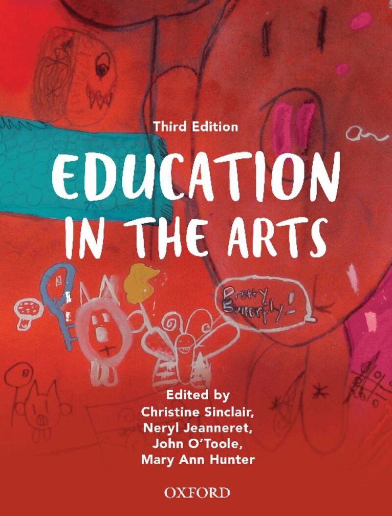 Christine Sinclair, Neryl Jeanneret, John O'Toole, Mary Ann Hunter - Education in the Arts, Häftad