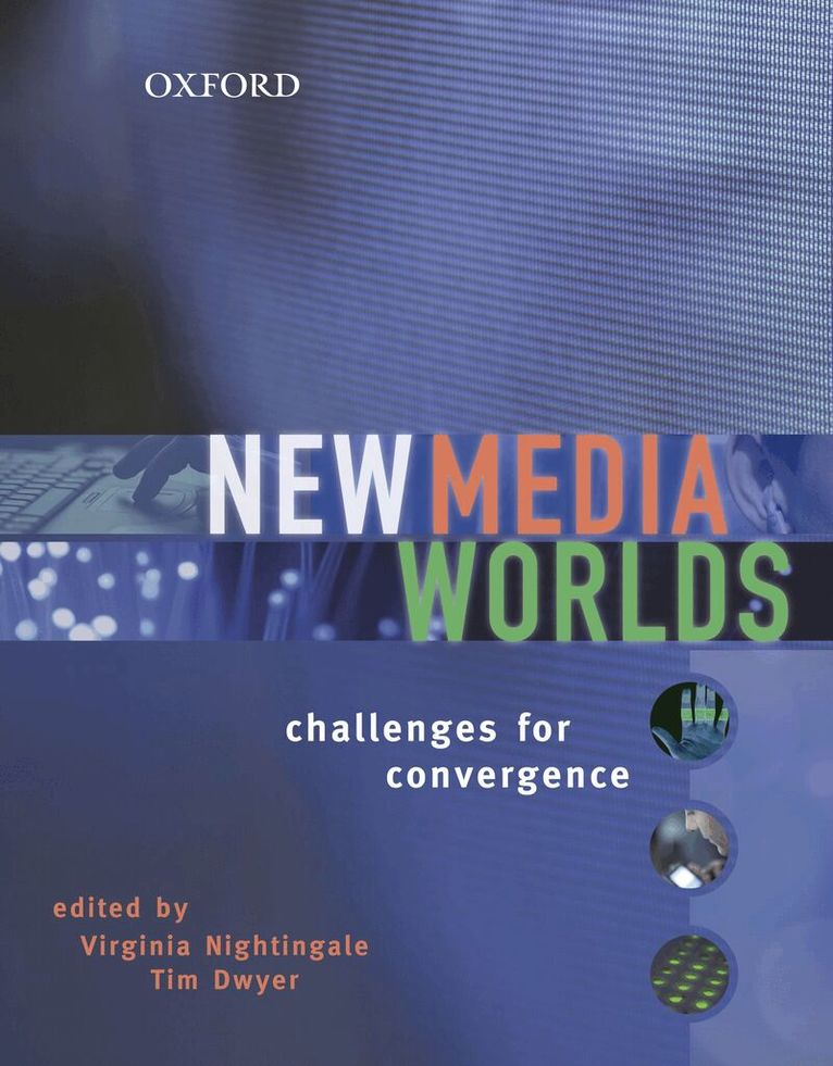 Virginia Nightingale, Tim Dwyer, Virginia Nightingale, Tim Dwyer - New Media Worlds, Häftad