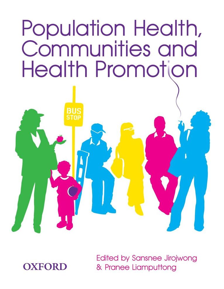 Sansnee Jirojwong, Pranee Liamputtong - Population Health, Communities and Health Promotion, Häftad
